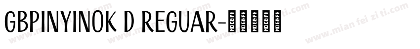 GBpinyinok D Reguar字体转换